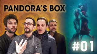 PANDORA'S BOX #1 - La forme de l'eau