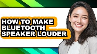 How to Make Bluetooth Speaker Louder (easy Method)