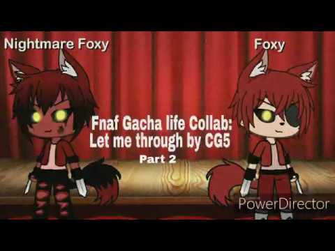 wallpapers Pictures Of Nightmare Foxy Gacha Life fnaf gacha life collab let me through