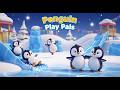 Penguin Play Pals 🐧❄️🎵 | Fun Friendship Song for Kids &amp; Toddlers 🌈✨