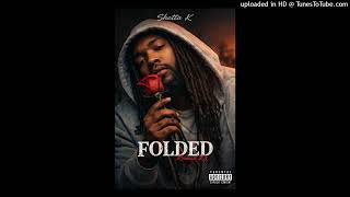 Shotta K - Folded Remix