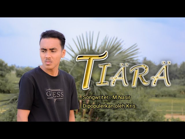 TIARA - KRIS | COVER RIZAL FALES | YANG VIRAL DI TIK TOK class=