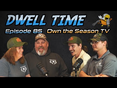 Dwell Time Podcast #85: Own the Season TV (Art & Michelle Helin)