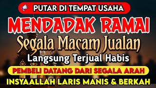 Download Lagu YA ROHMAN, YA ROHIM, 🤲🤲🤲Pelaris Dagangan Pemanggil Pembeli Pembuka Aura Toko/Warung MP3