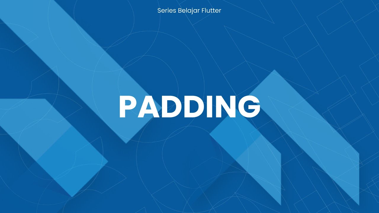 Widget Padding - Flutter Bahasa Indonesia | Widget of the Day - YouTube