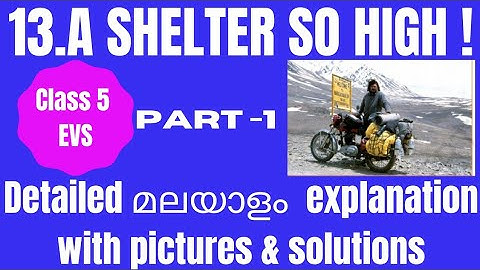 Class 5 evs /chapter- 13 /a shelter so high/malayalam  lesson explanation  with pictures& solutions