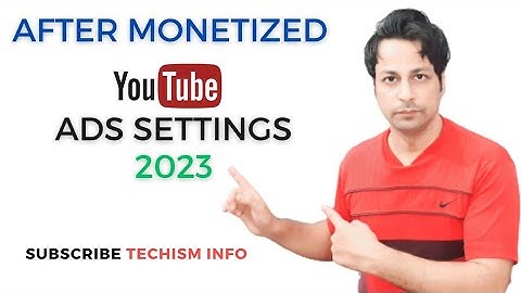 Ads settings for my own channel after recently monetization | YouTube Ads setup 2023 | Techism Info