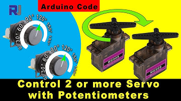 How to control 2 Servo or more with Potentiometers using Arduino - RJT225