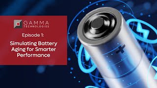 Episode 1: Simulating Battery Aging for Smarter Performance