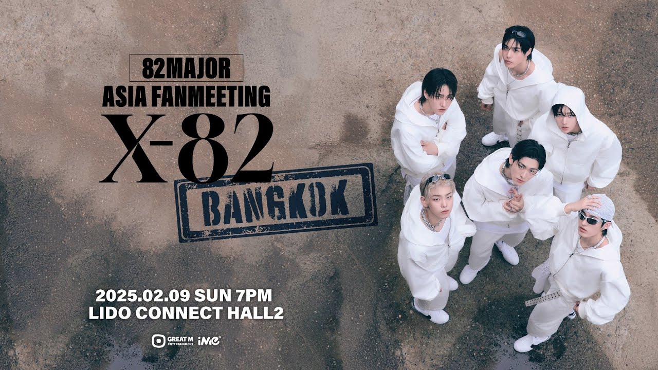82MAJOR Greeting Thai 82DE - 2025 82MAJOR [X-82] ASIA FANMEETING IN ...