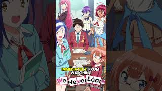 I watched We Never Learn: BOKUBEN #bokuben #animechallenge #anime