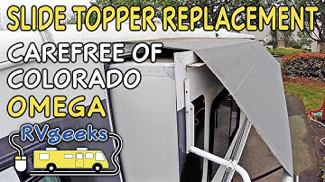 Carefree of Colorado Omega - Slide Topper Replacement