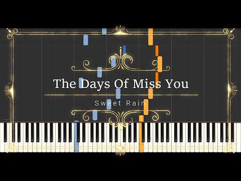 The Days Of Miss You (올해도 니가 그리운 날) (Sheet Music, MIDI,) - Sweet Rain