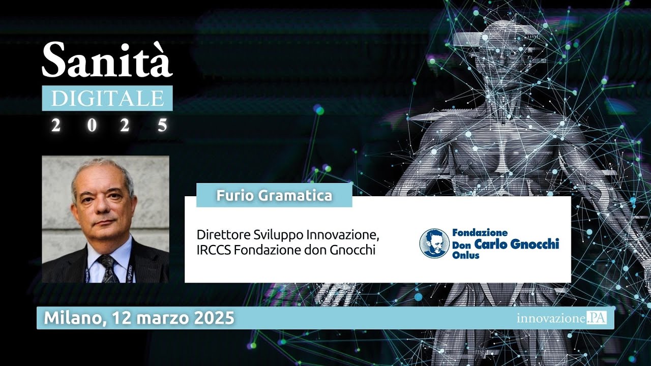 Sanità Digitale, Milano 12 marzo 2025 | IRCCS FONDAZIONE DON GNOCCHI