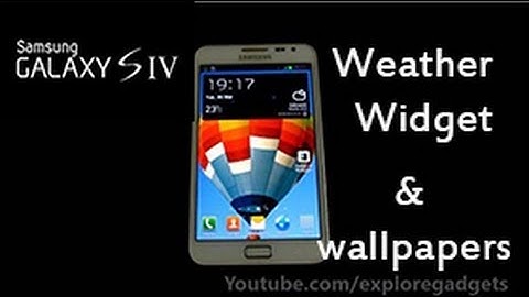 Galaxy S4 Weather Widget & Wallpapers For Galaxy Note (N7000) - How to install [Glory Rom]
