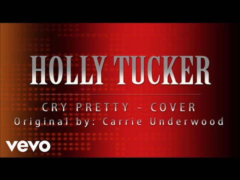 Holly Tucker - Cry Pretty