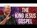 The King Jesus Gospel: With Scot McKnight