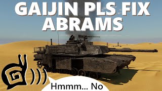 Gaijin Please Fix Abrams. Shell Shattering
