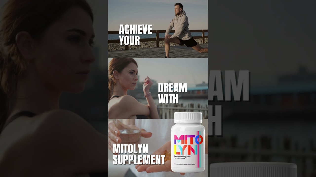 Get fit and achieve your dream with Mitolyn!