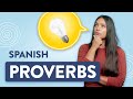 15 Spanish Proverbs That Will Inspire You 