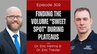 Ep 309 - Finding the Volume “Sweet Spot” During Plateaus