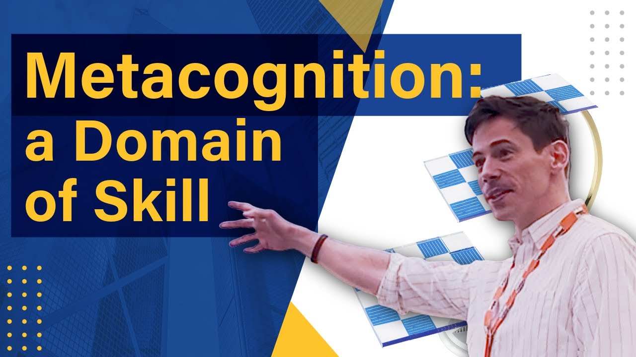 Metacognition as a domain of skill