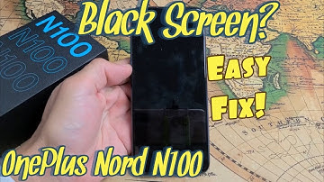 OnePlus Nord N100: Black Screen, Display Won