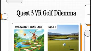 Walkabout Mini Golf vs Golf+ on Quest 3 – Which VR Golf Game Is Actually Worth Your Money?