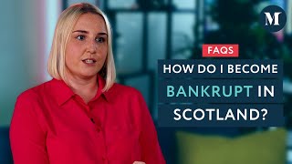 How Do I Become Bankrupt in Scotland | FAQs