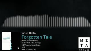 Sirius Delta - Forgotten Tale (Niclas Krachen Remix)