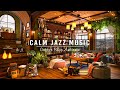 Calming jazz instrumental music for workingstudyingrelaxing jazz music  cozy coffee shop ambience