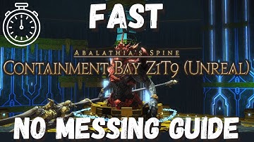 3 Minute Zurvan Unreal Guide (Containment Bay Z1T9) | Get it down to Earn millions of Gil! | FFXIV
