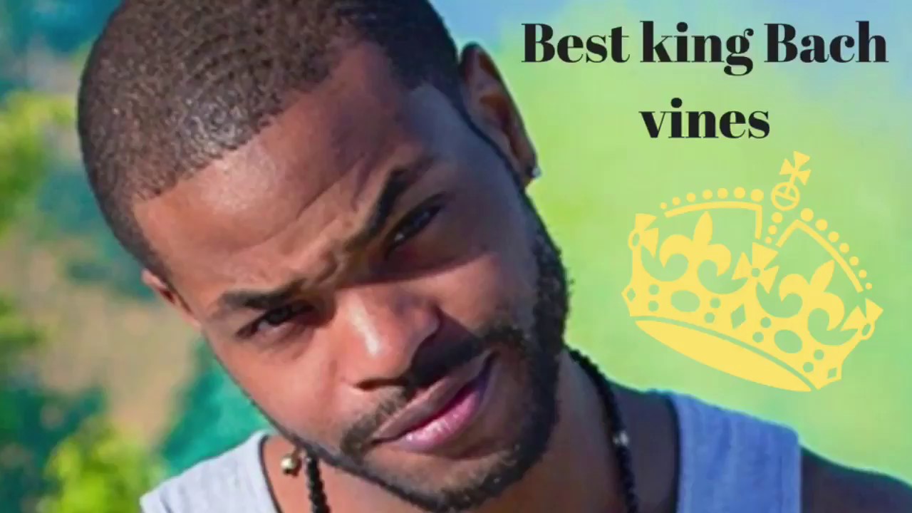 Best king Bach vines!!!!!!!!!🔥🔥🔥🔥🔥💥💥 YouTube