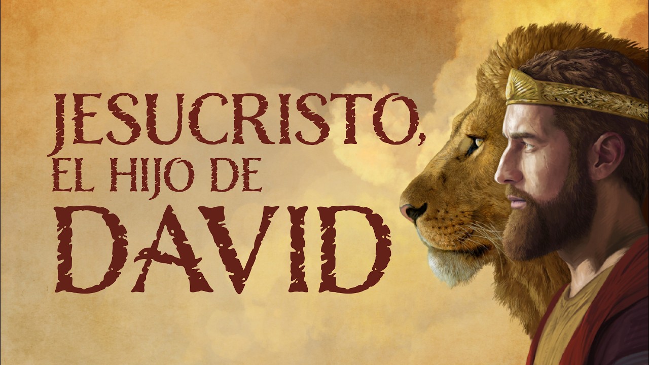 Jesucristo, el Hijo de David