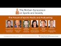 2020 McGarr Symposium on Sports and Society: The Future of Sports Radio and Podcasting