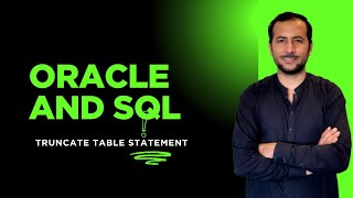 Oracle SQL Tutorial: TRUNCATE TABLE Statement | Beginner to Advanced | Video 89 (2025)