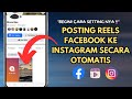 Cara Aktifkan Berbagi Otomatis Reels Facebook ke Instagram