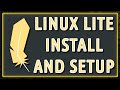 INSTALL and SETUP Linux LITE