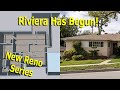 New Flip Project Walkthrough - Riviera Reno | EP01