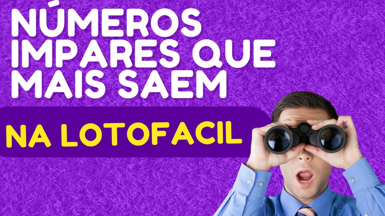 NUMEROS IMPARES QUE MAIS SAEM NA LOTOFACIL! YouTube NUMEROS IMPARES QUE MAIS SAEM NA LOTOFACIL! YouTube