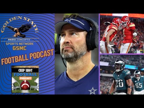 LIVE: Cowboys Get a New Head Coach & Chiefs, Eagles Super Bowl Rematch | Chip Shot Football Podcast