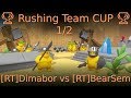🏆 Rushing Team CUP 🏆 1/2 [RT]Dimabor vs [RT]BearSem