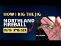 How i rig a jig northland fireball with stinger shorts