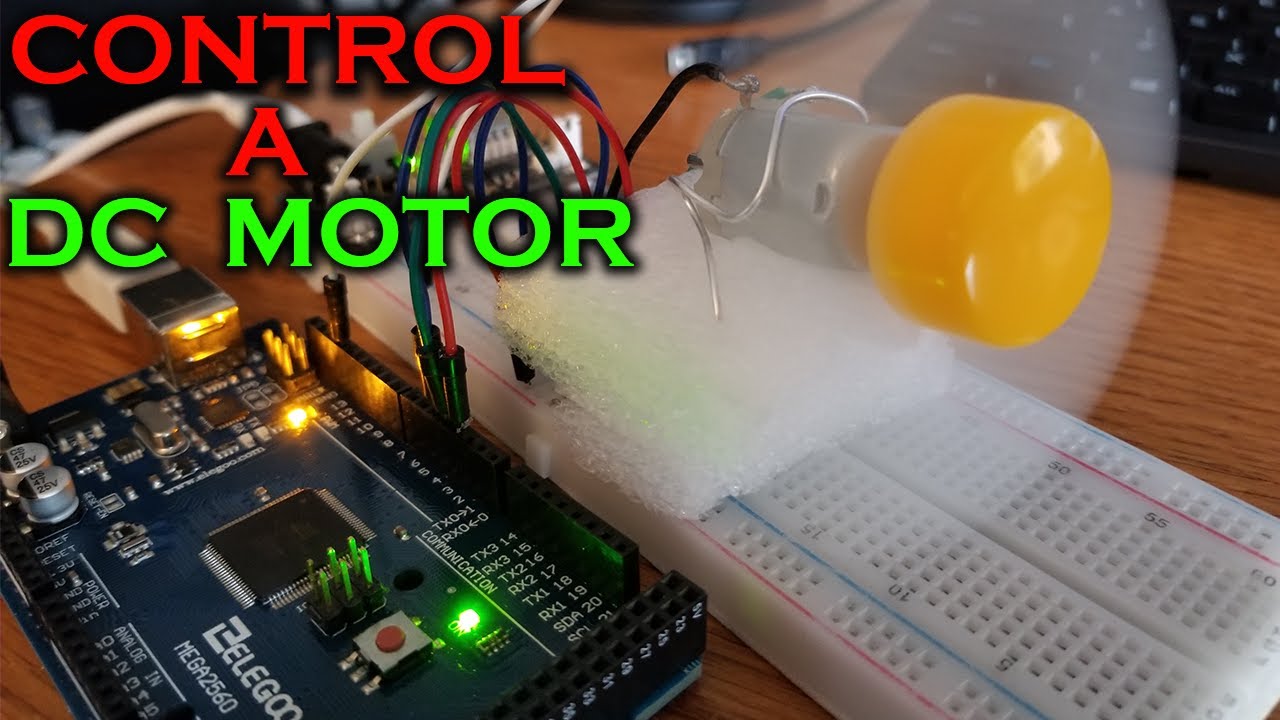 Learn How To Control A Small DC Motor Using Arduino MEGA 2560 - Lesson ...