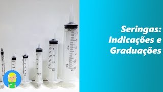 Seringas: Indicações e Graduações