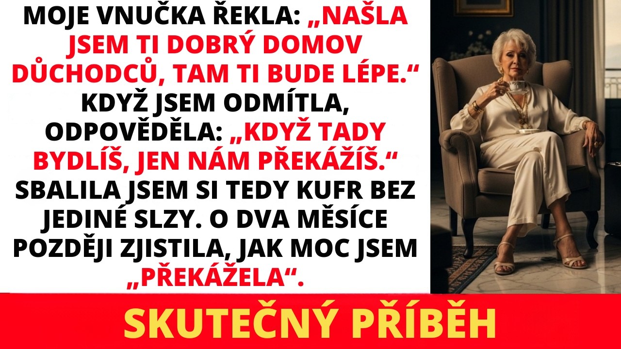 VNUČKA MĚ DALA DO DOMOVA DŮCHODCŮ: „PŘEKÁŽÍŠ NÁM“ — O DVA MĚSÍCE POZDĚJI SE DOZVĚDĚLA…