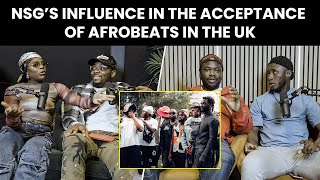 NSG'S INFLUENCE IN THE ACCEPTANCE OF AFROBEATS IN THE UK | Lagos Meets London | EP 23