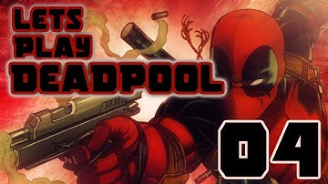 DeadPool Playthrough - Part 04 - Boner, Engaged! (PC Max Settings)