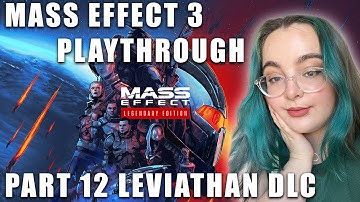 Mass Effect 3 Playthrough Part 12 Leviathan DLC