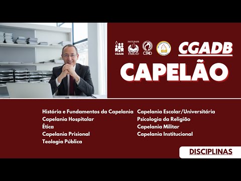 Curso de Capelania da CGADB - Parceria: Faculdade FAECAD, Conselho de Capelania da CGADB e CPAD